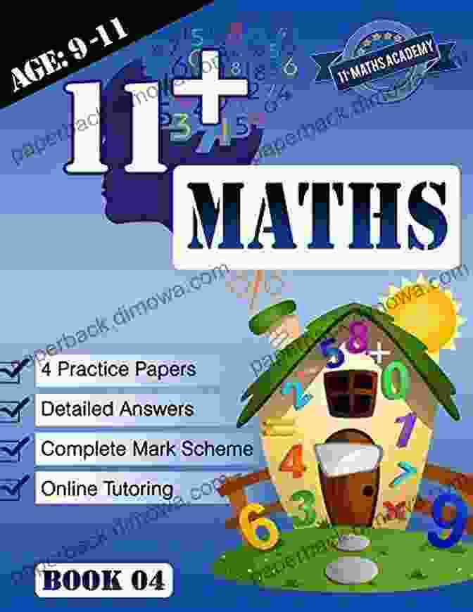 11 Maths Practice Papers Age 11 Eleven Plus Maths 11+ Maths Practice Papers 4 (Age 9 11) (Eleven Plus Maths)