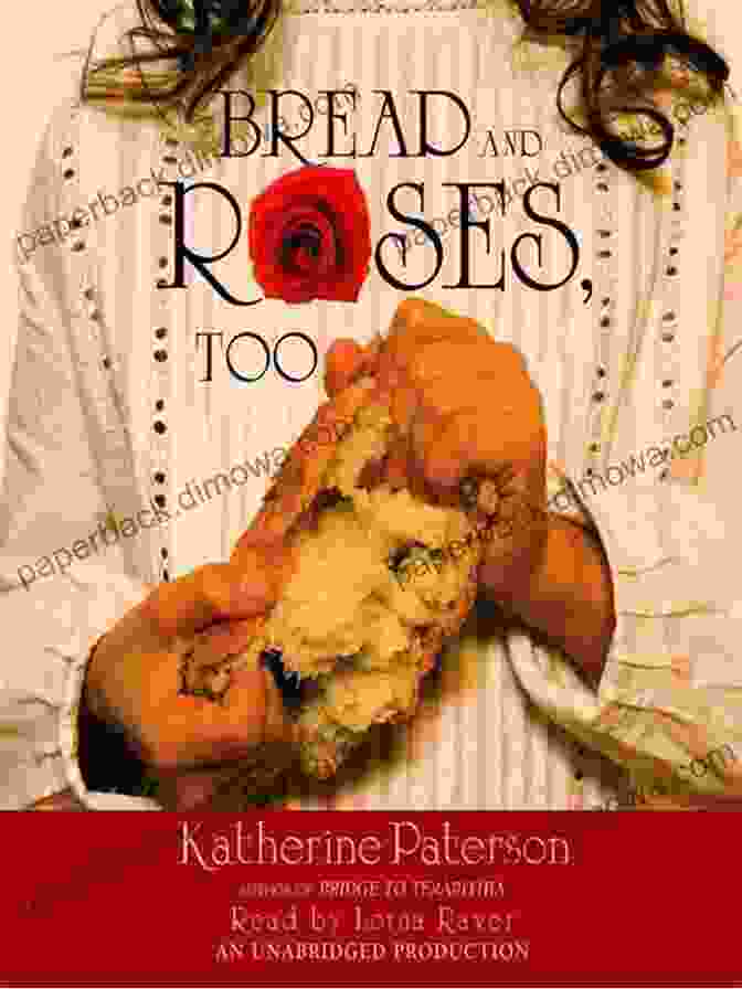 Book Cover Of 'Bread And Roses Too' By Katherine Paterson Bread And Roses Too Katherine Paterson