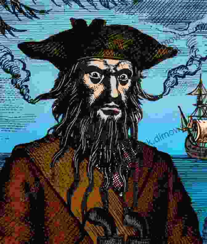 Edward Teach, The Infamous Pirate Known For His Fearsome Reputation And Flamboyant Attire Rad Women Worldwide: Artists And Athletes Pirates And Punks And Other Revolutionaries Who Shaped History