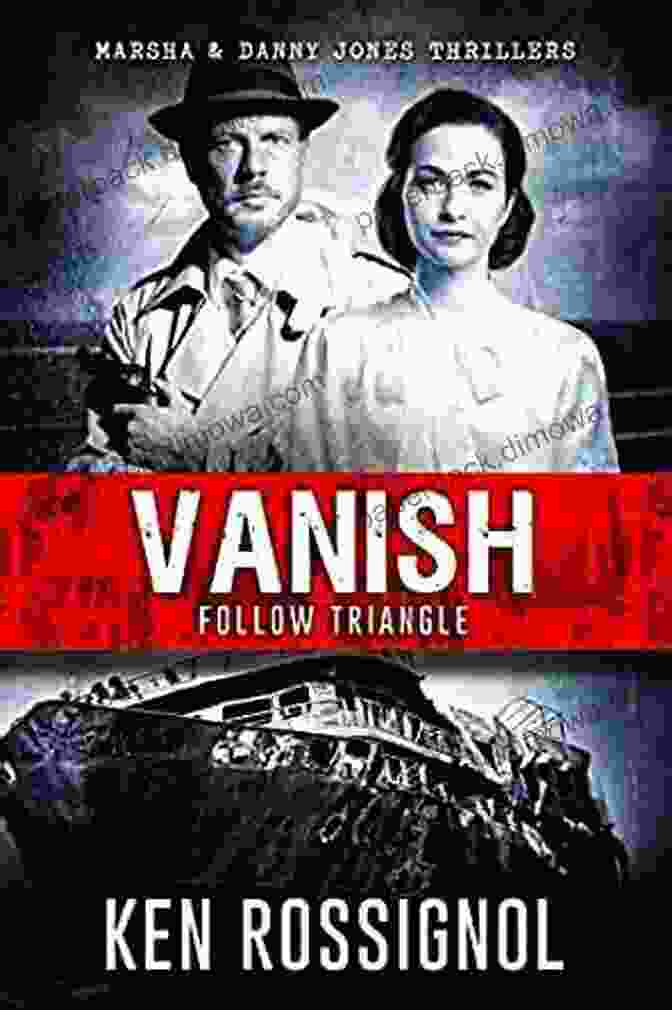 Follow Triangle Vanish Book Cover Follow Triangle Vanish: Marsha Danny Jones Thriller