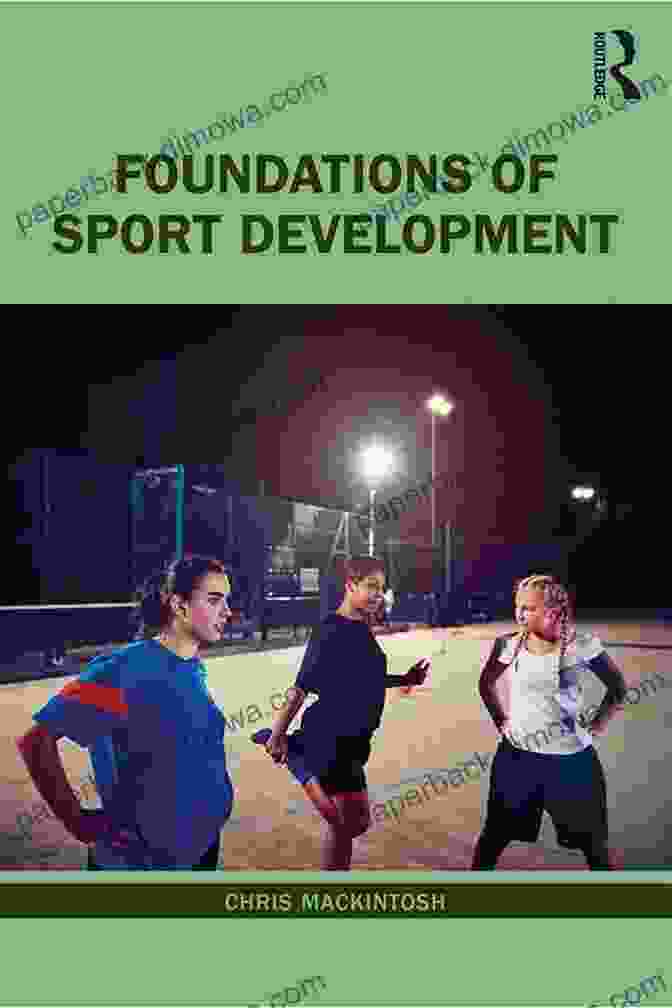 Foundations Of Sport Development By Marife Montes Luna Foundations Of Sport Development Marife Montes Luna