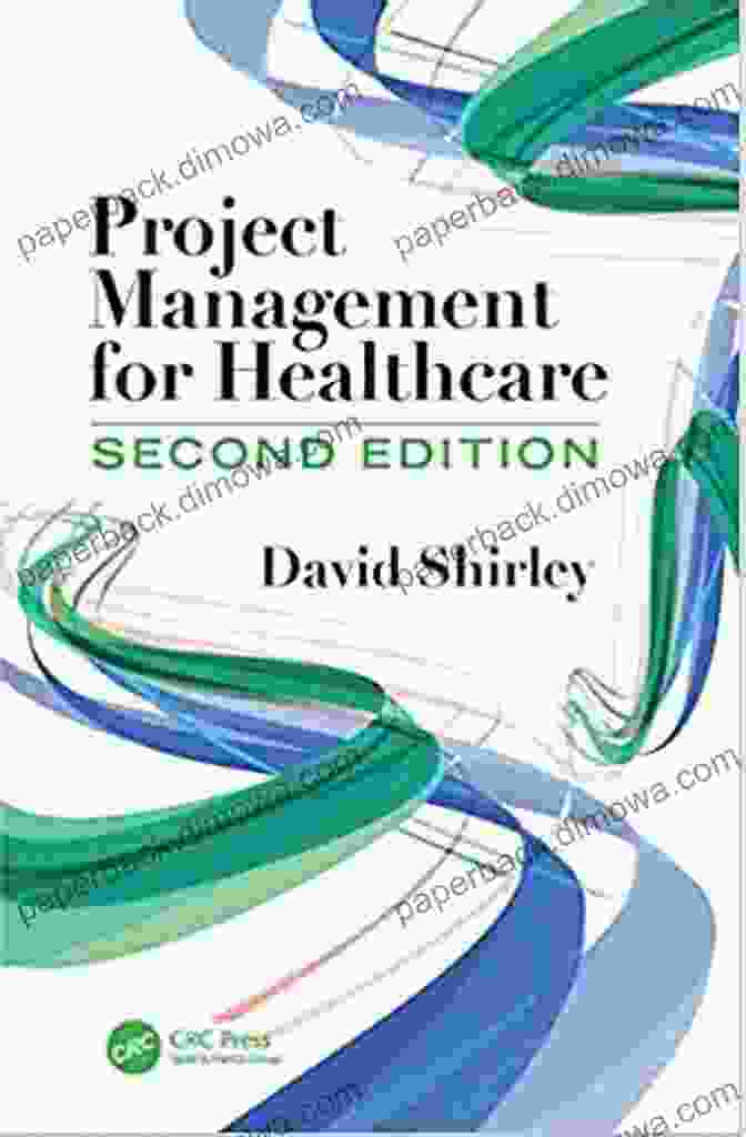 Healthcare Project Management Second Edition Book Cover Healthcare Project Management Second Edition