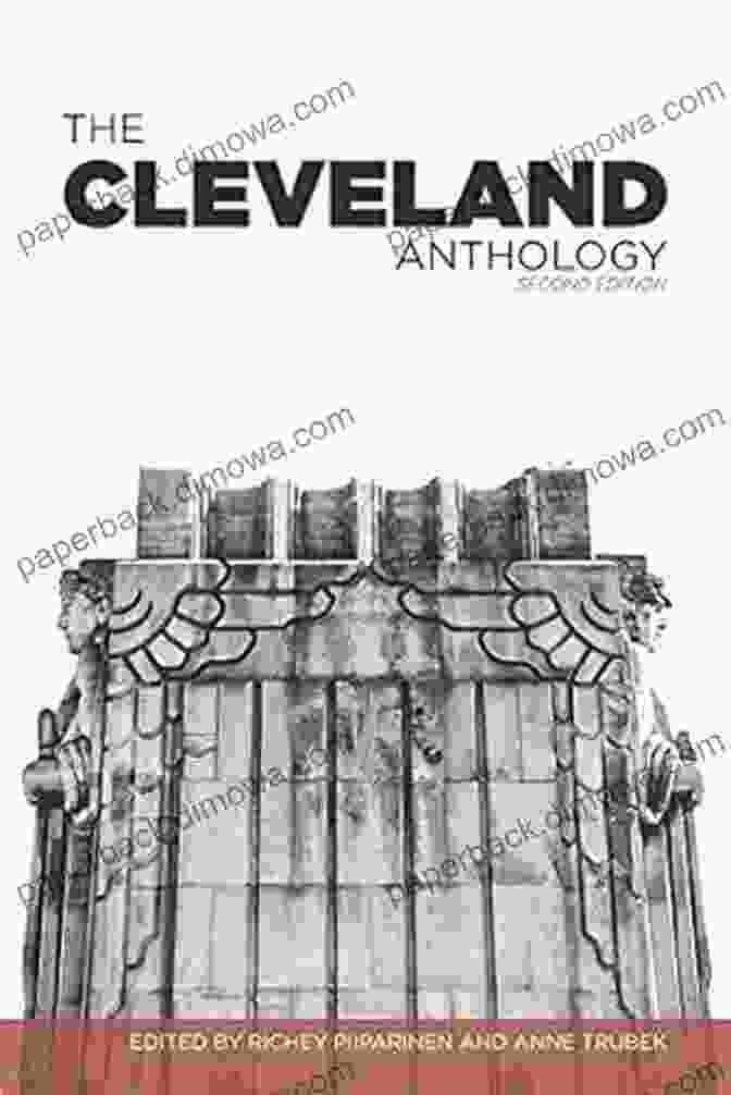 The Cleveland Anthology: Belt City Anthologies The Cleveland Anthology (Belt City Anthologies)