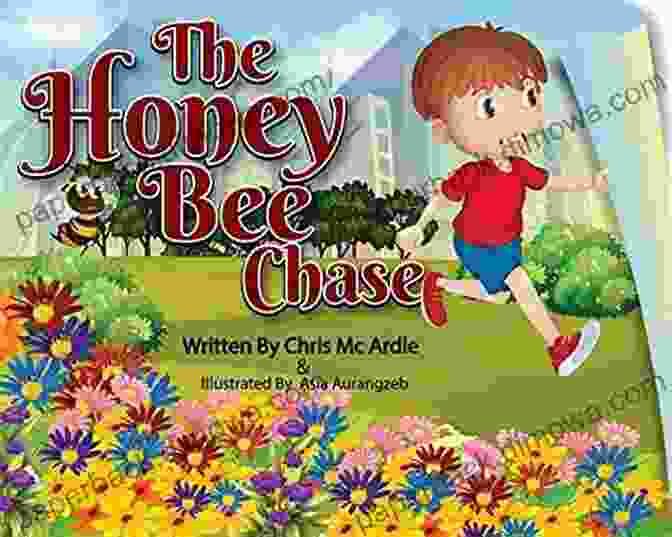 The Honey Bee Chase: The Environment Chase The Honey Bee Chase (The Environment Chase 1)