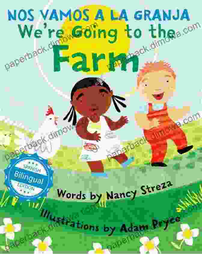 Two Facing Pages Of 'We're Going To The Farm/Nos Vamos A La Granja' Bilingual Book, Showcasing The English And Spanish Texts Side By Side We Re Going To The Farm / Nos Vamos A La Granja (Xist Kids Bilingual Spanish English)