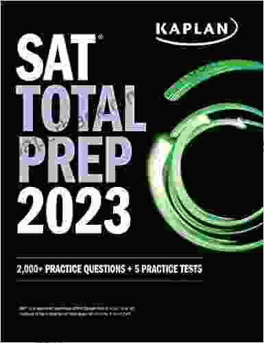 SAT Total Prep 2024: 2 000+ Practice Questions + 5 Practice Tests (Kaplan Test Prep)