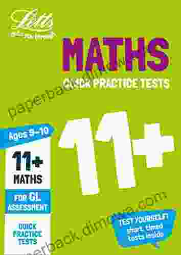 11+ Maths Quick Practice Tests Age 9 10 For The GL Assessment Tests (Letts 11+ Success)