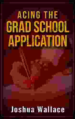 Acing The Grad School Application