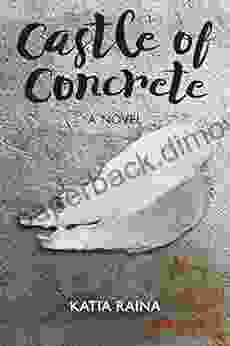 Castle Of Concrete: A NOVEL