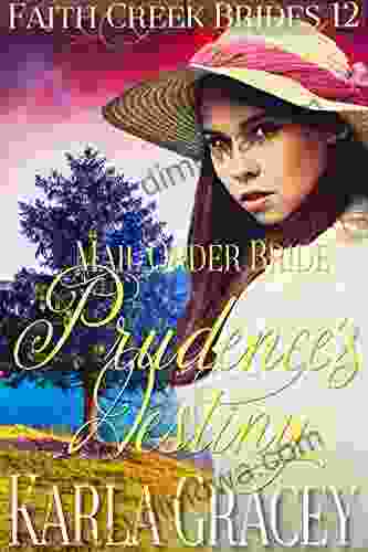 Mail Order Bride Frances s Destiny: Clean and Wholesome Historical Western Cowboy Inspirational Romance (Faith Creek Brides 11)