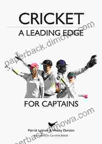 Cricket: A Leading Edge: For Captains