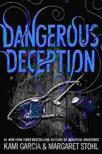 Dangerous Deception (Dangerous Creatures 2)