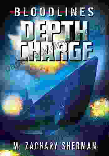 Depth Charge (Bloodlines) M Zachary Sherman