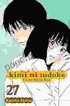 Kimi Ni Todoke: From Me To You Vol 27