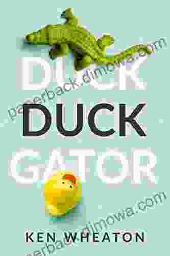 Duck Duck Gator Ken Wheaton