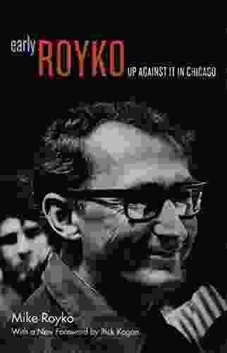 Early Royko: Up Against It In Chicago