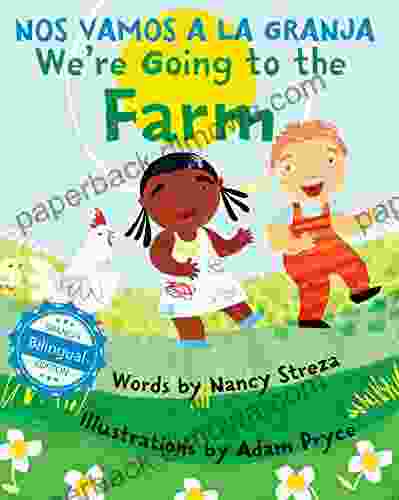 We Re Going To The Farm / Nos Vamos A La Granja (Xist Kids Bilingual Spanish English)