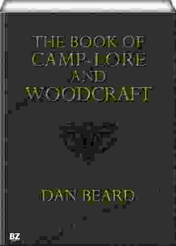 The Of Camp Lore And Woodcraft