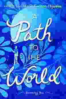 A Path To The World: Becoming You