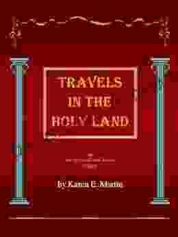 Travels In The Holy Land (On The Road With Karen 1)