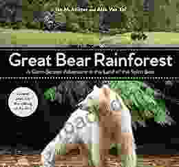 Great Bear Rainforest: A Giant Screen Adventure In The Land Of The Spirit Bear