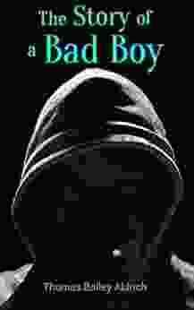 The Story Of A Bad Boy: Children S Adventure Book: Autobiographical Novel