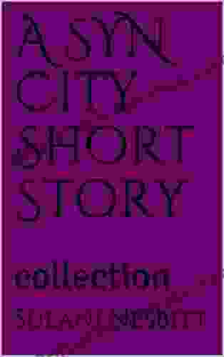 A SYN City Short Story: Collection (A SYN City Short Story Collection 1)