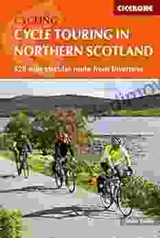 Cycle Touring In Northern Scotland: 528 Mile Circular Route From Inverness (Cicerone Cycling Guides)