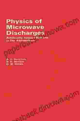 Physics Of Microwave Discharges: Artificially Ionized Regions In The Atmosphere