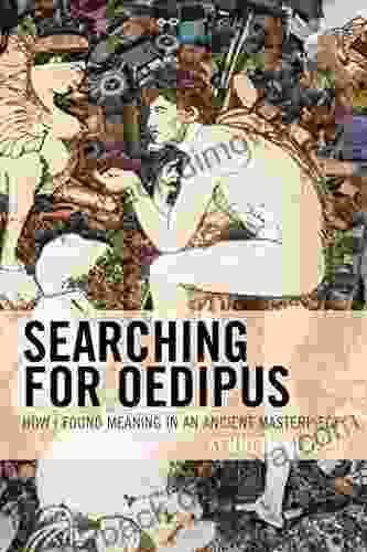 Searching For Oedipus: How I Found Meaning In An Ancient Masterpiece
