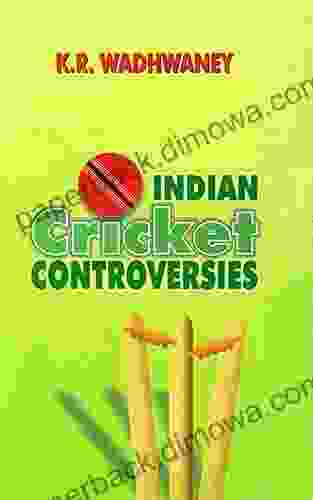 Indian Cricket Controversies K R Wadhwaney