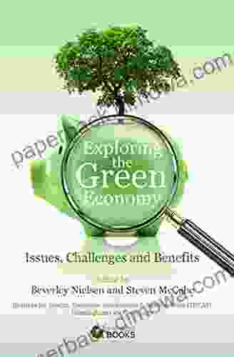 Exploring The Green Economy: Issues Challenges And Benefits (Bite Sized Environment 3)