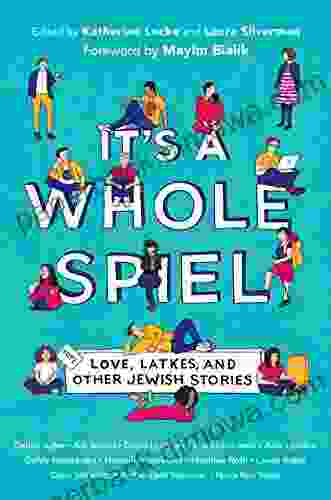 It S A Whole Spiel: Love Latkes And Other Jewish Stories