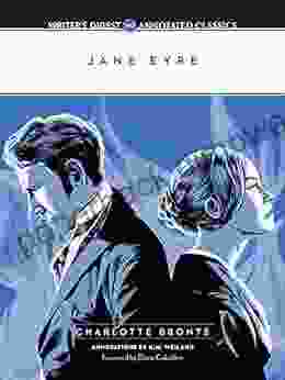 Jane Eyre: Writer S Digest Annotated Classics