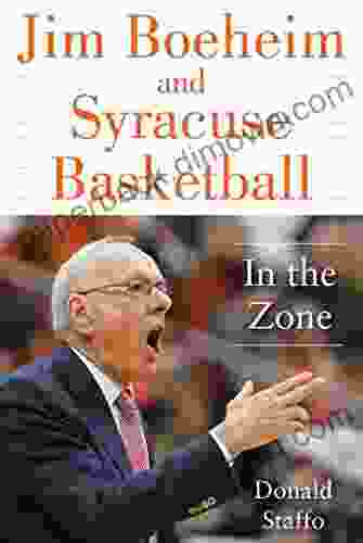 Jim Boeheim And Syracuse Basketball: In The Zone