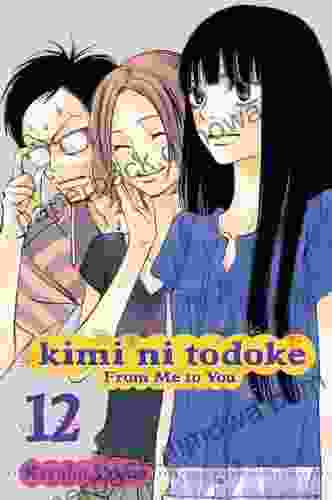 Kimi Ni Todoke: From Me To You Vol 12