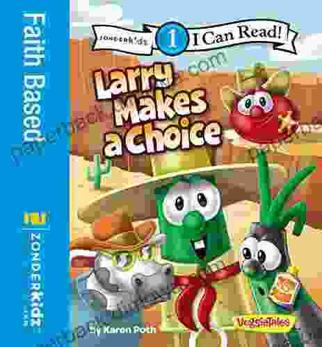 Larry Makes A Choice: Level 1 (I Can Read / Big Idea / VeggieTales)