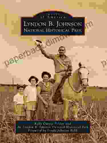 Lyndon B Johnson National Historical Park (Images Of America)