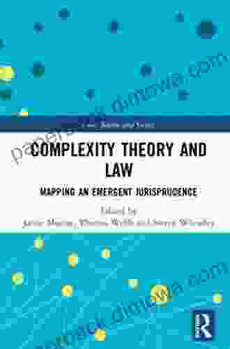 Complexity Theory And Law: Mapping An Emergent Jurisprudence (Law Science And Society)