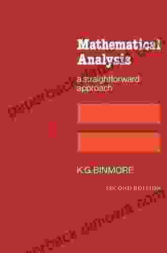 Mathematical Analysis: A Straightforward Approach