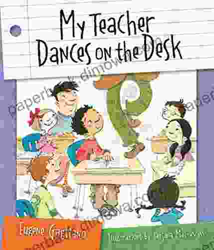 My Teacher Dances On The Desk