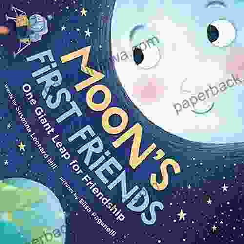 Moon S First Friends: One Giant Leap For Friendship