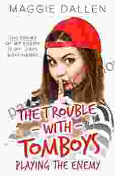 Playing The Enemy (The Trouble With Tomboys 1)