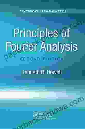 Principles Of Fourier Analysis (Textbooks In Mathematics)