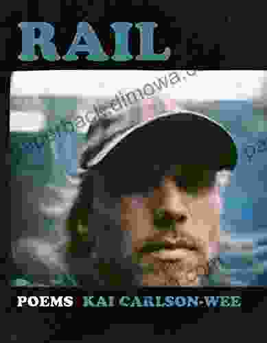 Rail (A Poulin Jr New Poets Of America 41)