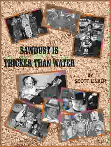 Sawdust Is Thicker Than Water