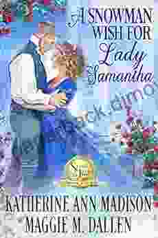 A Snowman Wish For Lady Samantha: Seasons Of Love