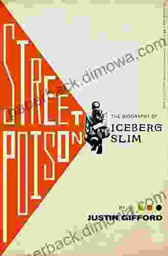 Street Poison: The Biography Of Iceberg Slim