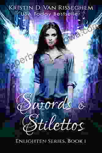 Swords Stilettos (Enlighten 1)