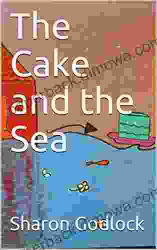 The Cake And The Sea